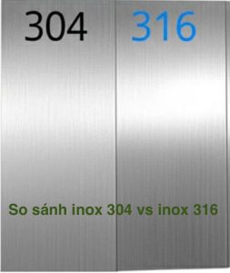 so sánh inox 304 với inox 316